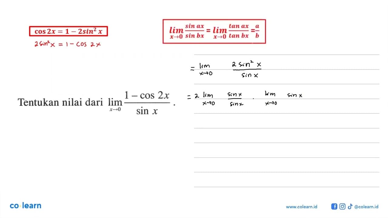 Tentukan nilai dari lim x->0 (1-cos2x)/(sinx).