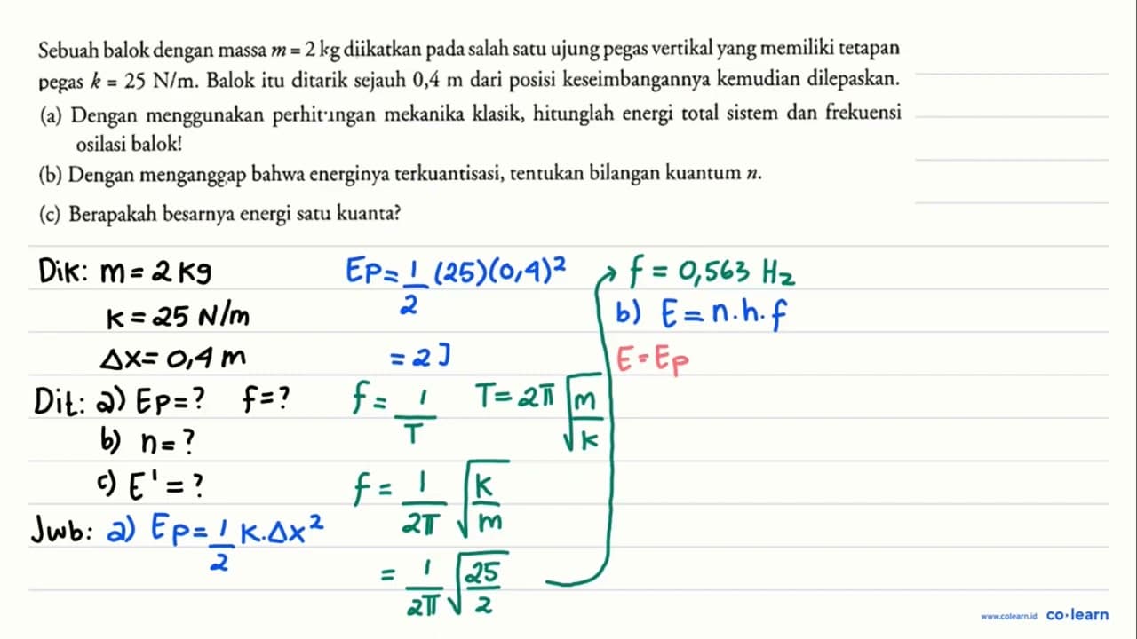 Sebuah balok dengan massa m=2 kg diikatkan pada salah satu