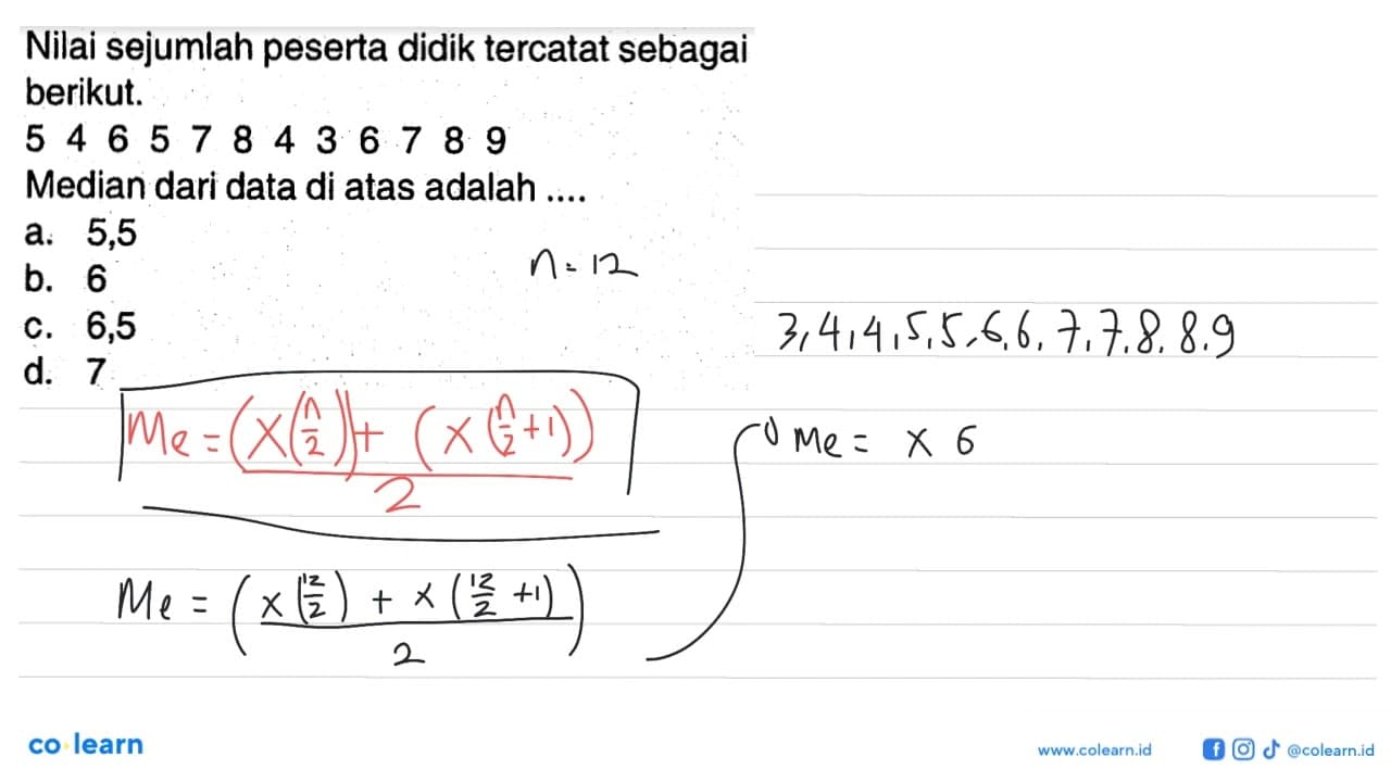 Nilai sejumlah peserta didik tercatat sebagaiberikut.5 4 6