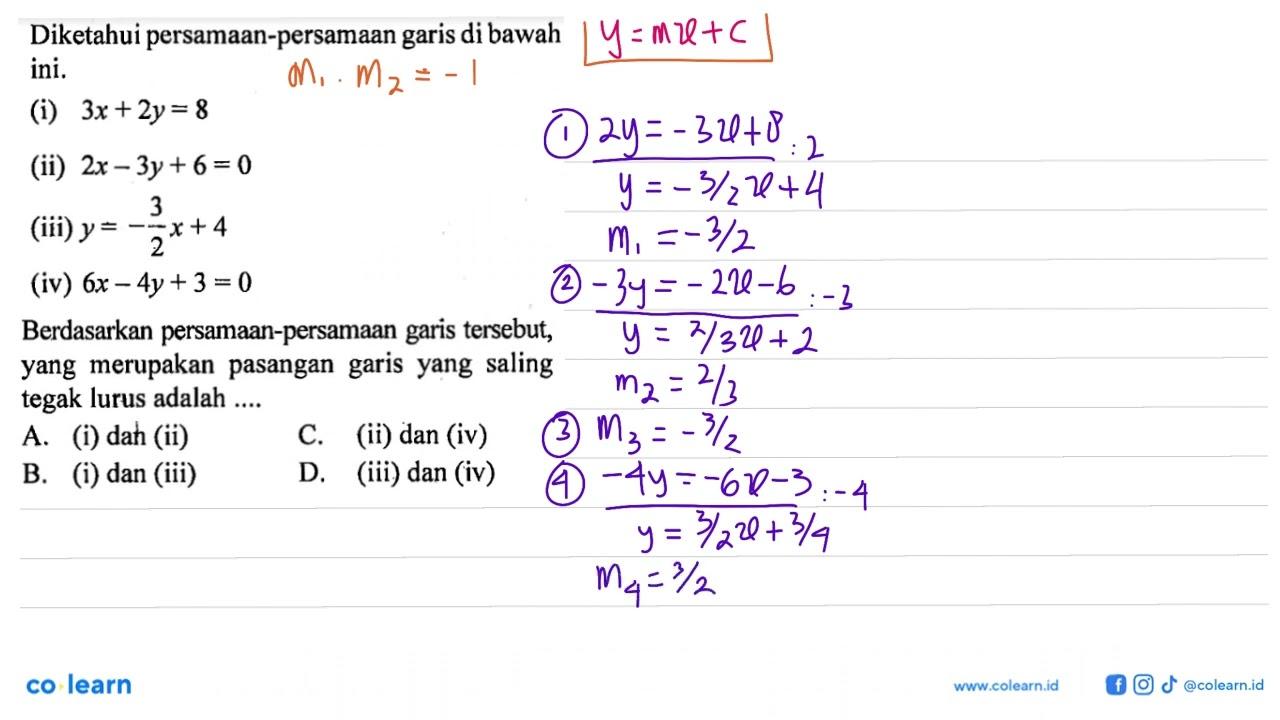 Diketahui persamaan-persamaan garis di bawah ini. (i) 3x +