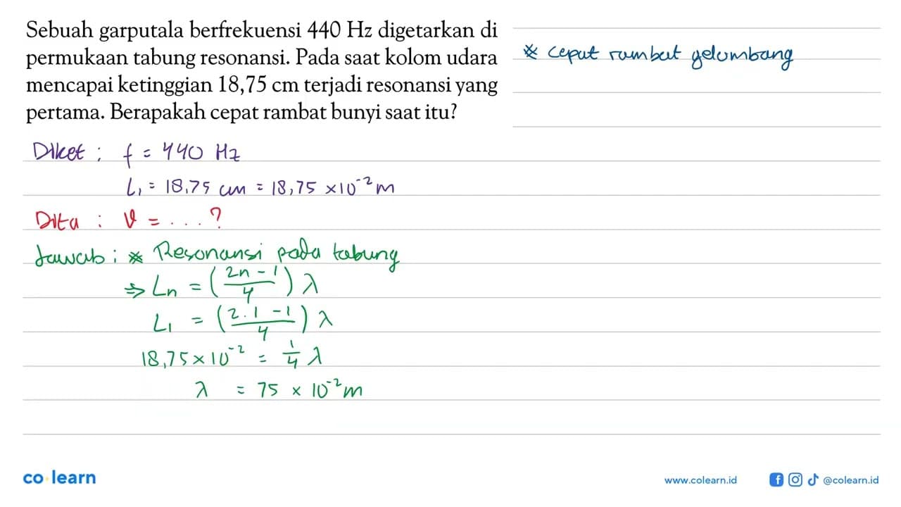 Sebuah garputala berfrekuensi 440 Hz digetarkan di