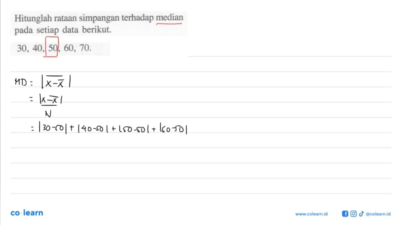 Hitunglah rataan simpangan terhadap median setiap data