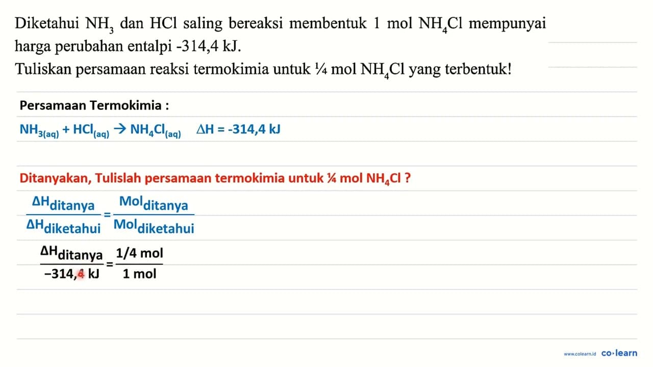 Diketahui NH_(3) dan HCl saling bereaksi membentuk 1 mol