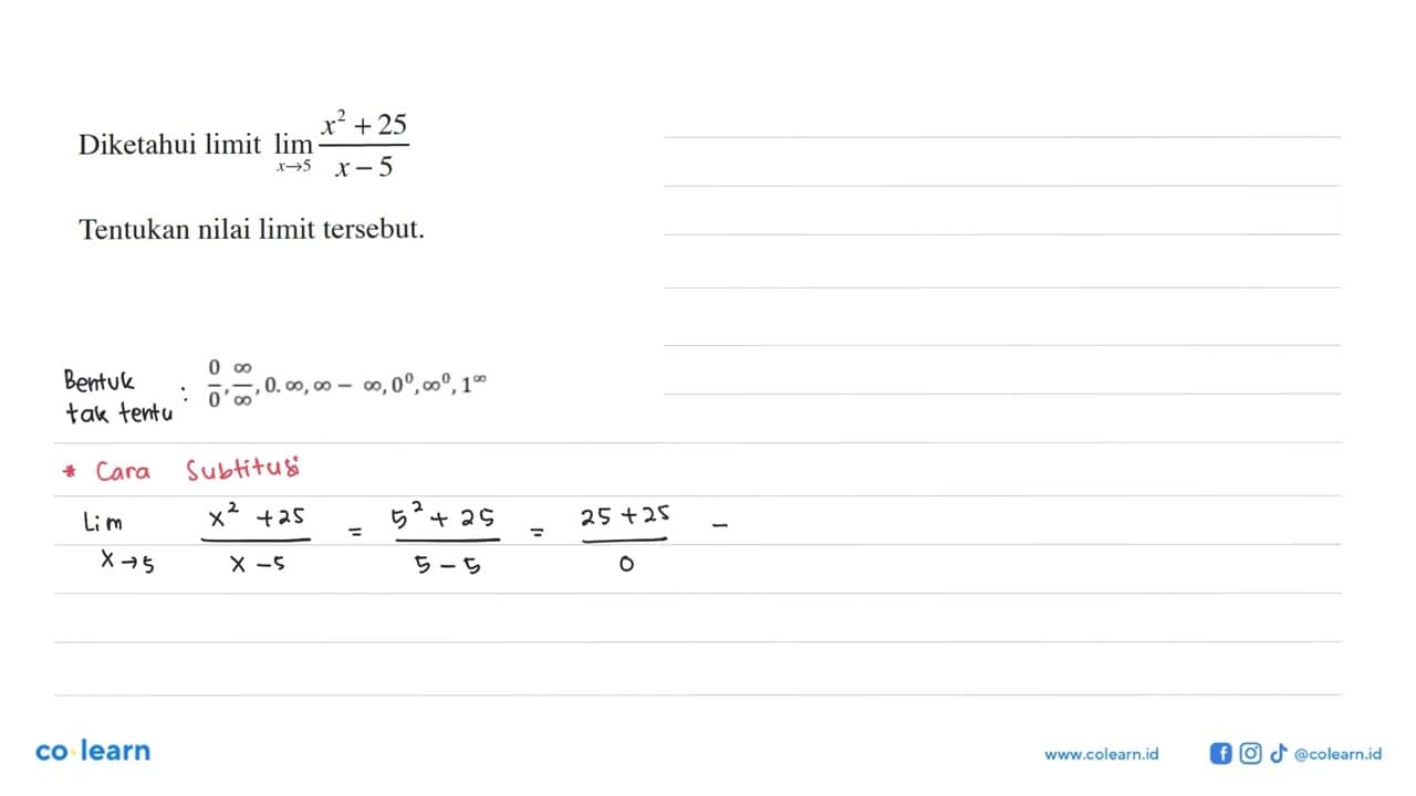 Diketahui limit lim x->5 (x^2+25)/(x-5) Tentukan nilai