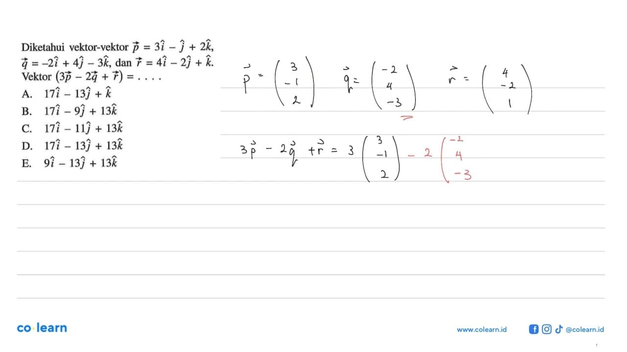 Diketahui vektor-vektor vektor p=3i-j+2k, vektor