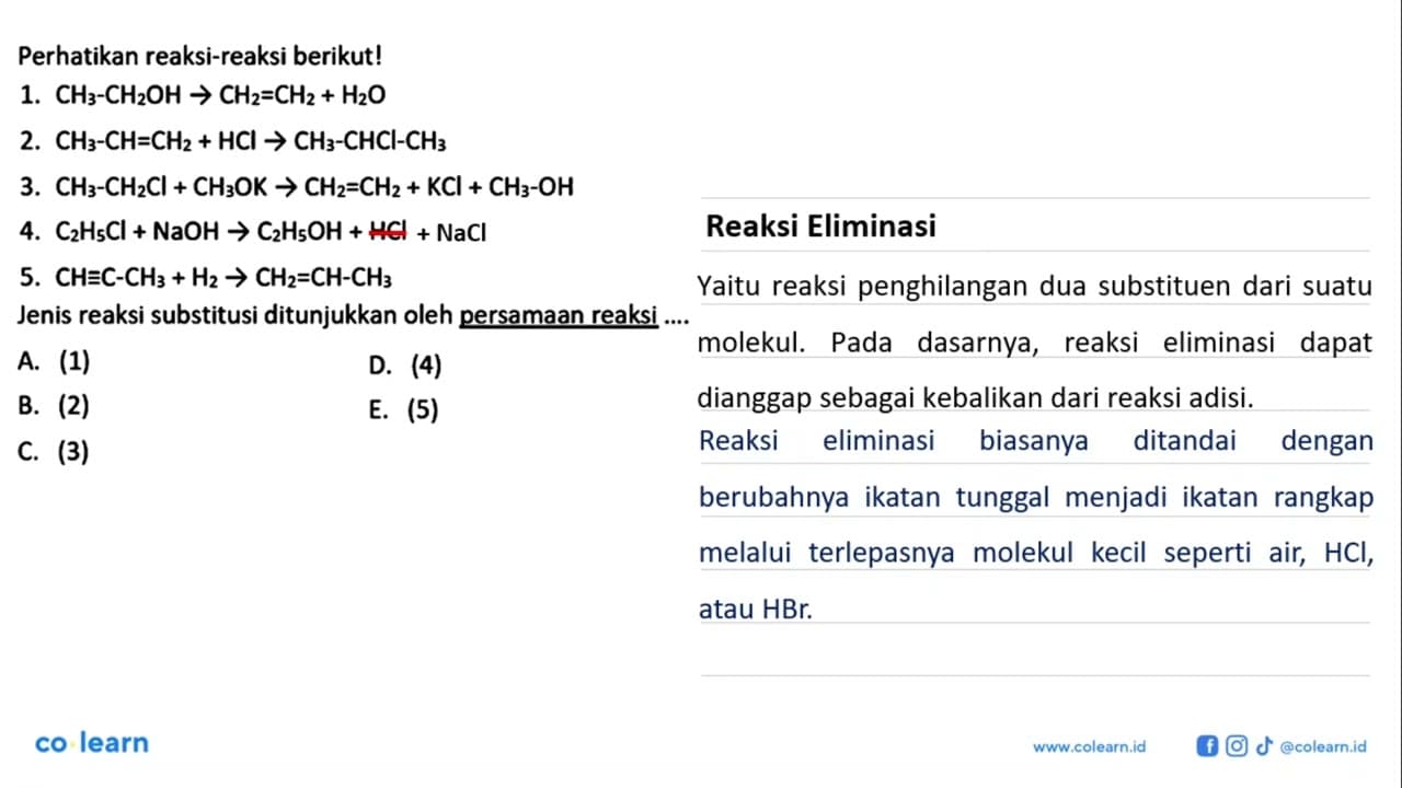 Perhatikan reaksi-reaksi berikut! 1. CH3-CH2OH -> CH2=CH2 +