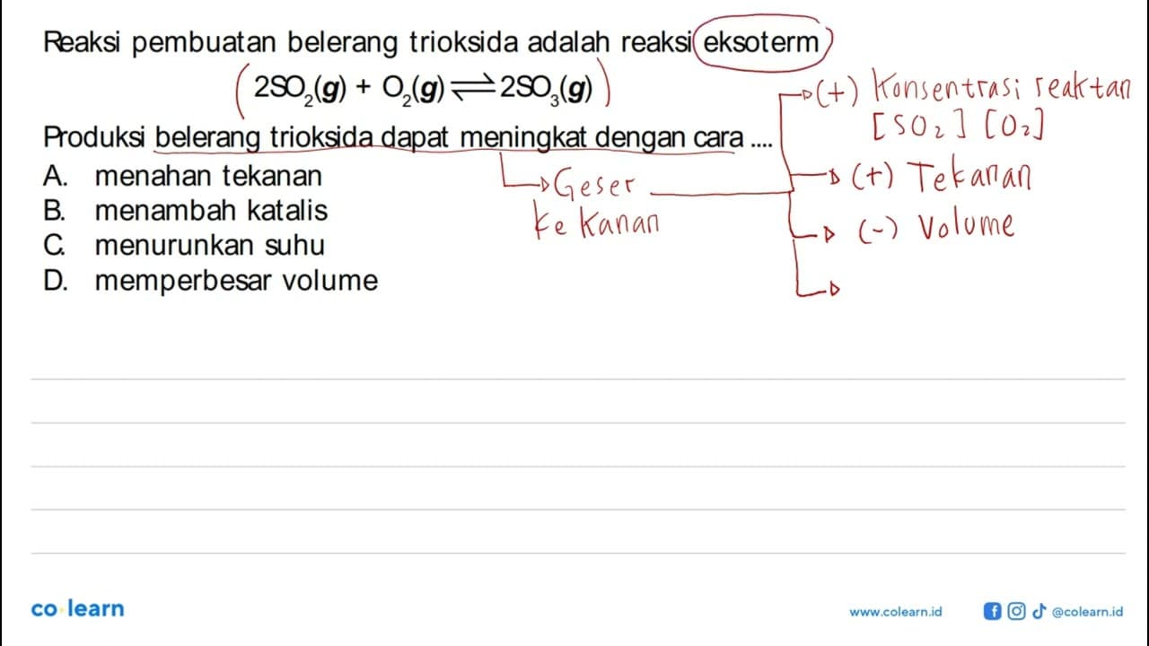 Reaksi pembuatan belerang trioksida adalah reaksi eksoterm