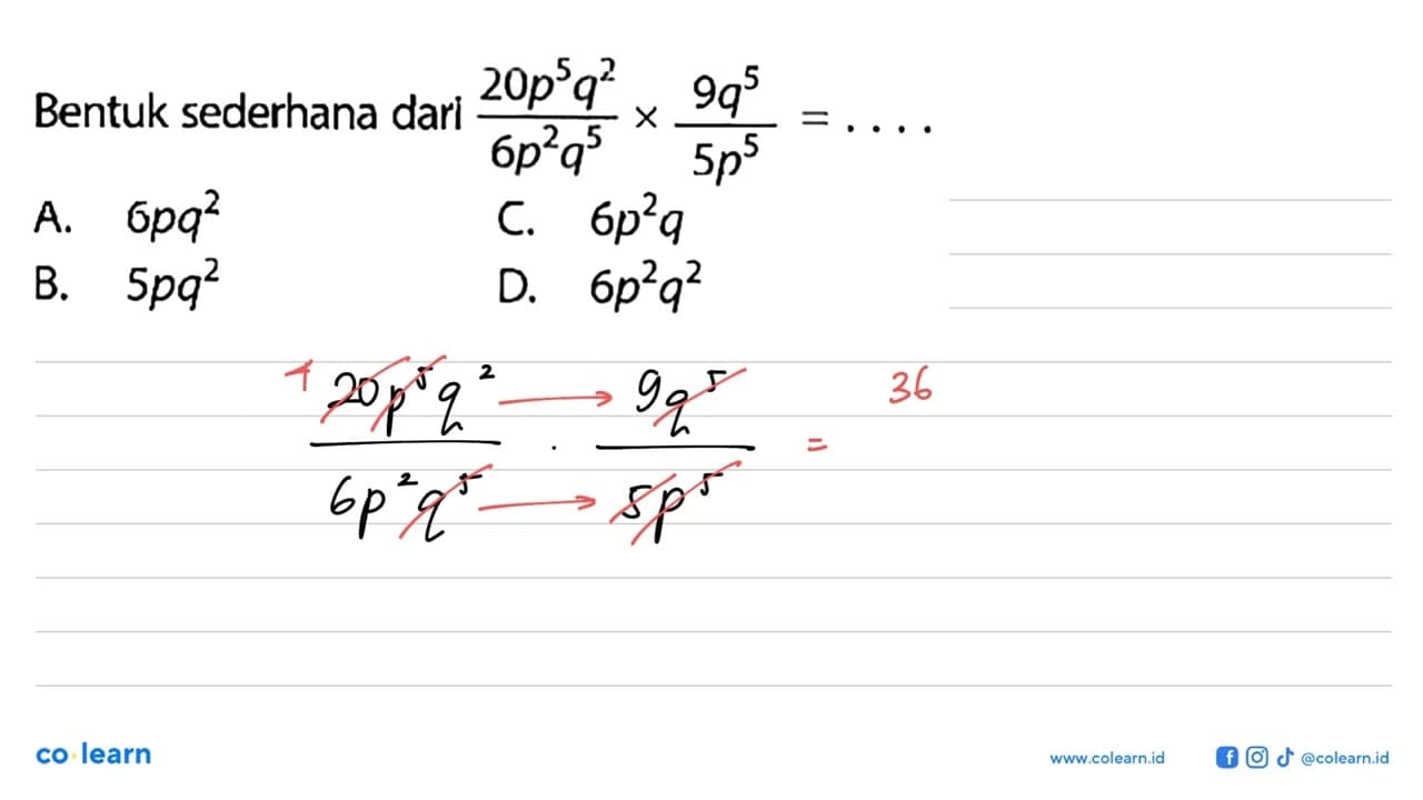 Bentuk sederhana dari (20p^5 q^2)/(6p^2 q^5) x