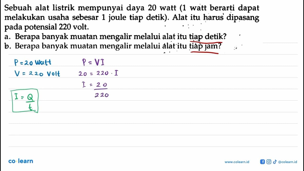 Sebuah alat listrik mempunyai daya 20 watt (1 watt berarti