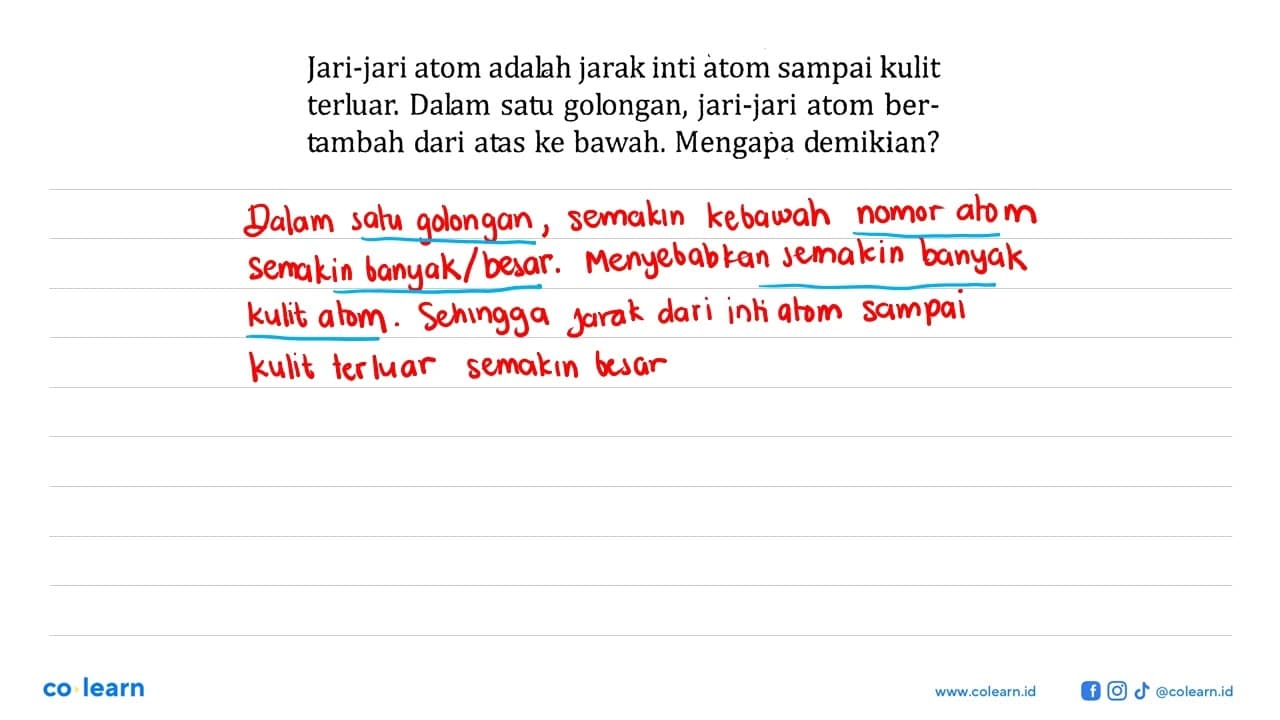 Jari-jari atom adalh jarak inti atom sampai kulit terluar.