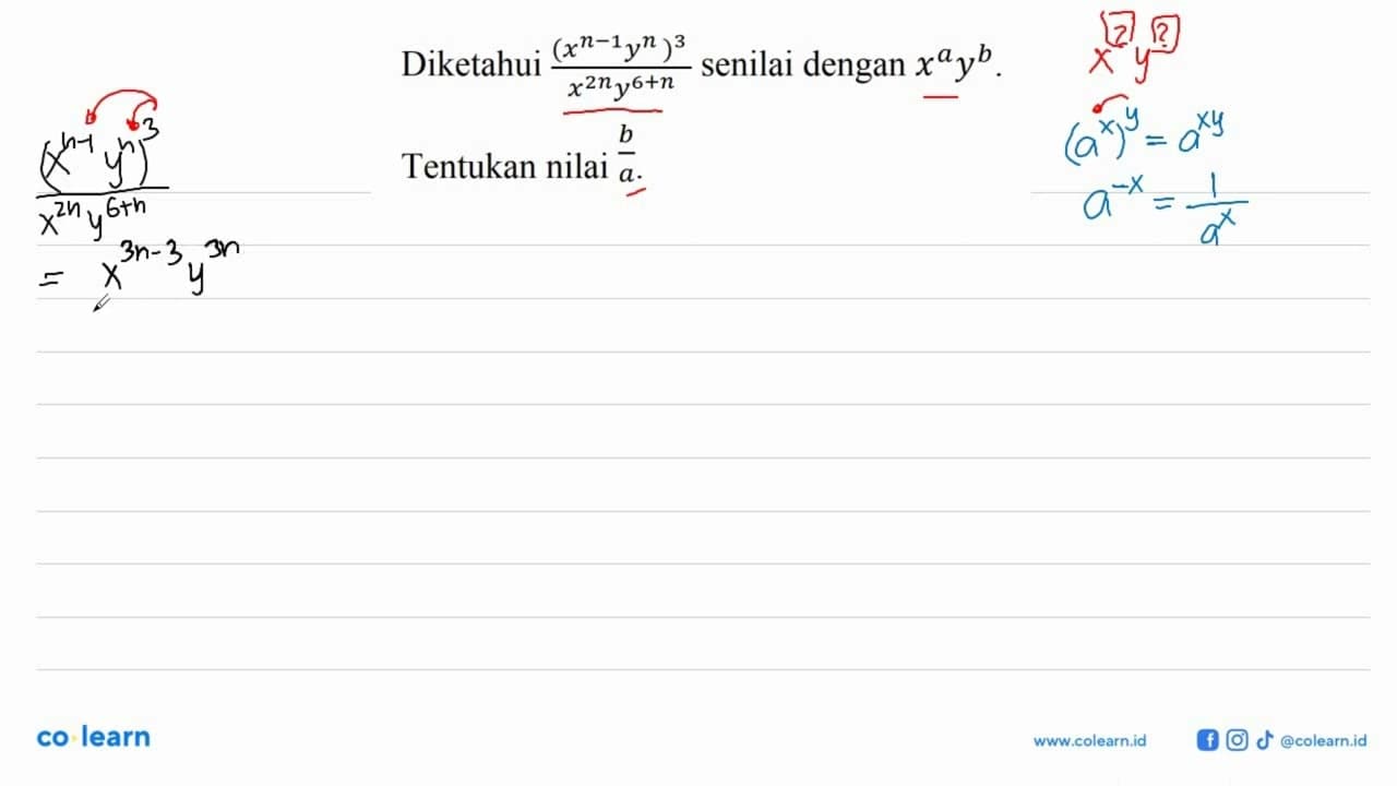 Diketahui (x^(n - 1) y^n)^3/(x^(2n) y^(6 + n)) senilai