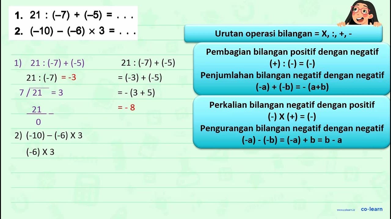 1. 21 : (-7) + (-5) = ... 2. (-10) - (-6) x 3 = ...