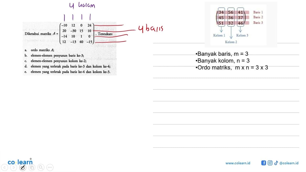Diketahui matriks A=(-10 12 0 24 20 -30 15 10 -14 10 1 0 12