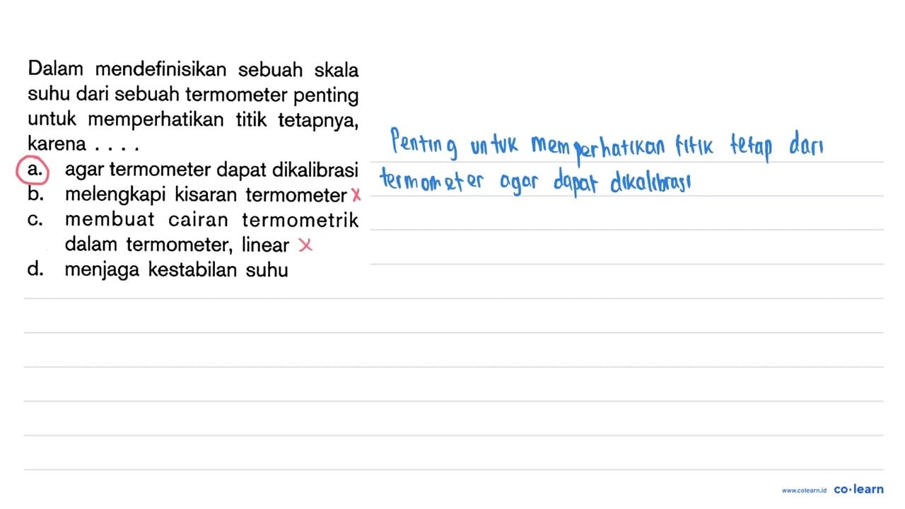 Dalam mendefinisikan sebuah skala suhu dari sebuah