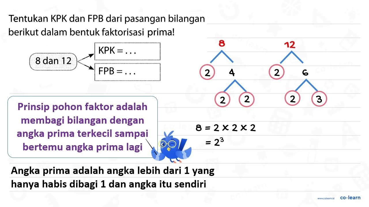 Tentukan KPK dan FPB dari pasangan bilangan berikut dalam