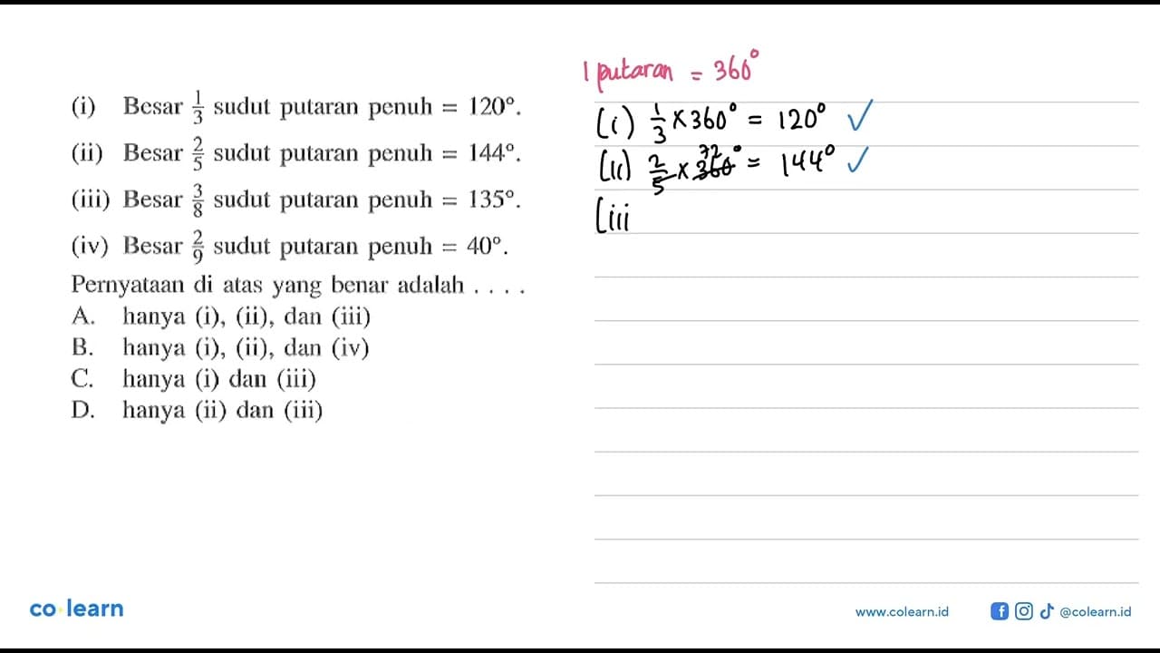 (i) Besar 1/3 sudut putaran penuh=120. (ii) Besar 2/5 sudut