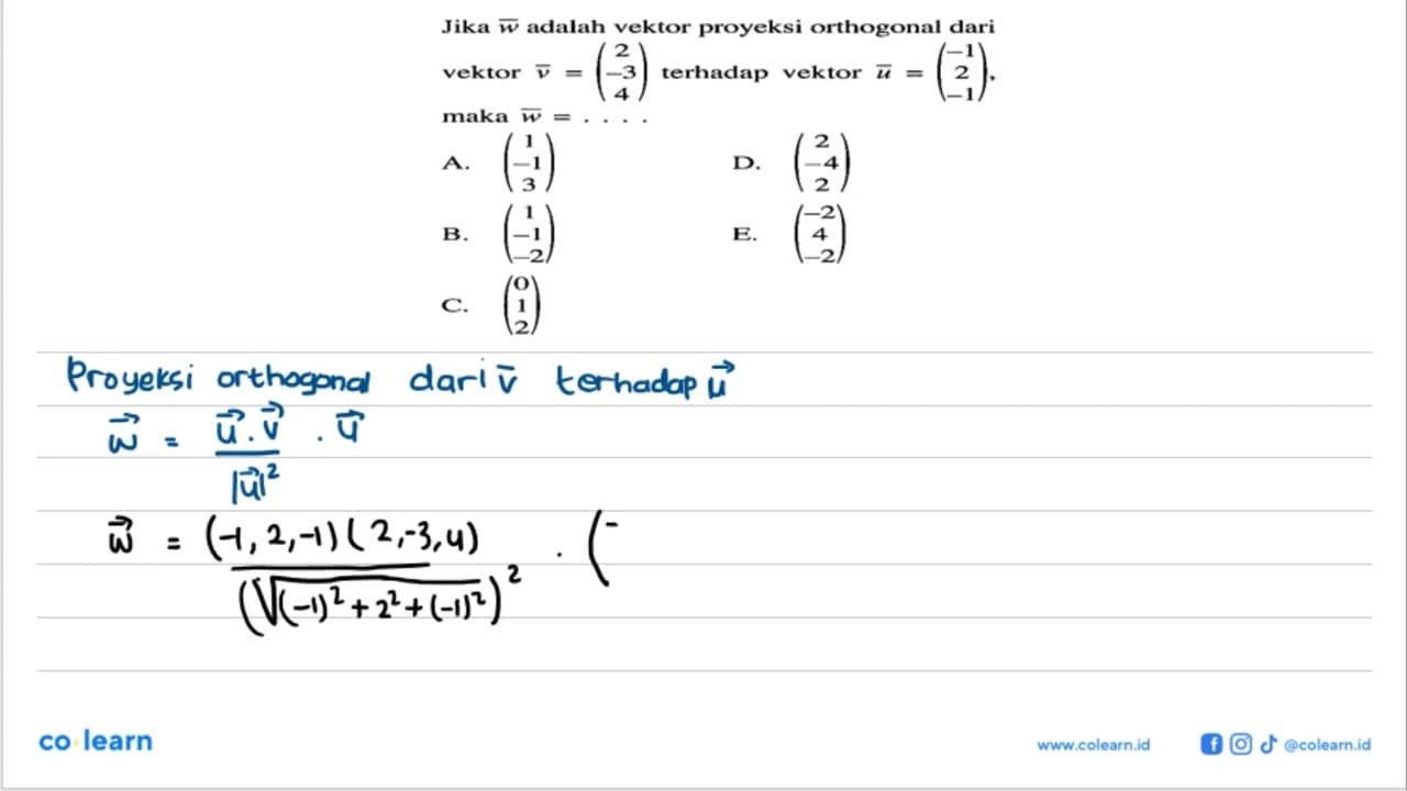 Jika w adalah vektor proyeksi orthogonal dari vektor v=(2