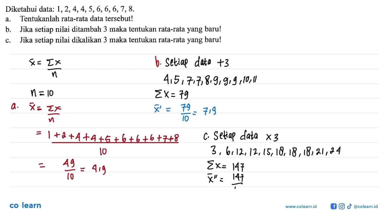 Diketahui data: 1, 2, 4, 4, 5, 6, 6, 6, 7, 8. a.