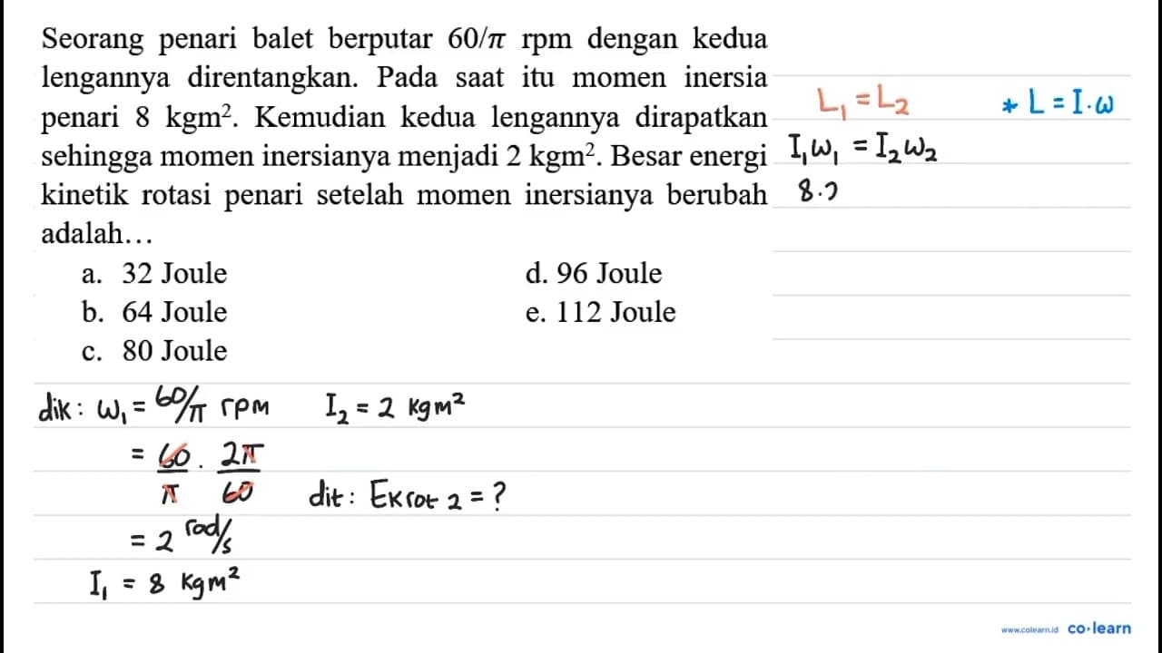 Seorang penari balet berputar 60 / pi rpm dengan kedua