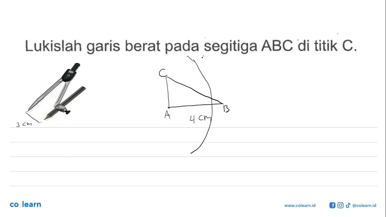 Lukislah garis berat pada segitiga ABC di titik C.