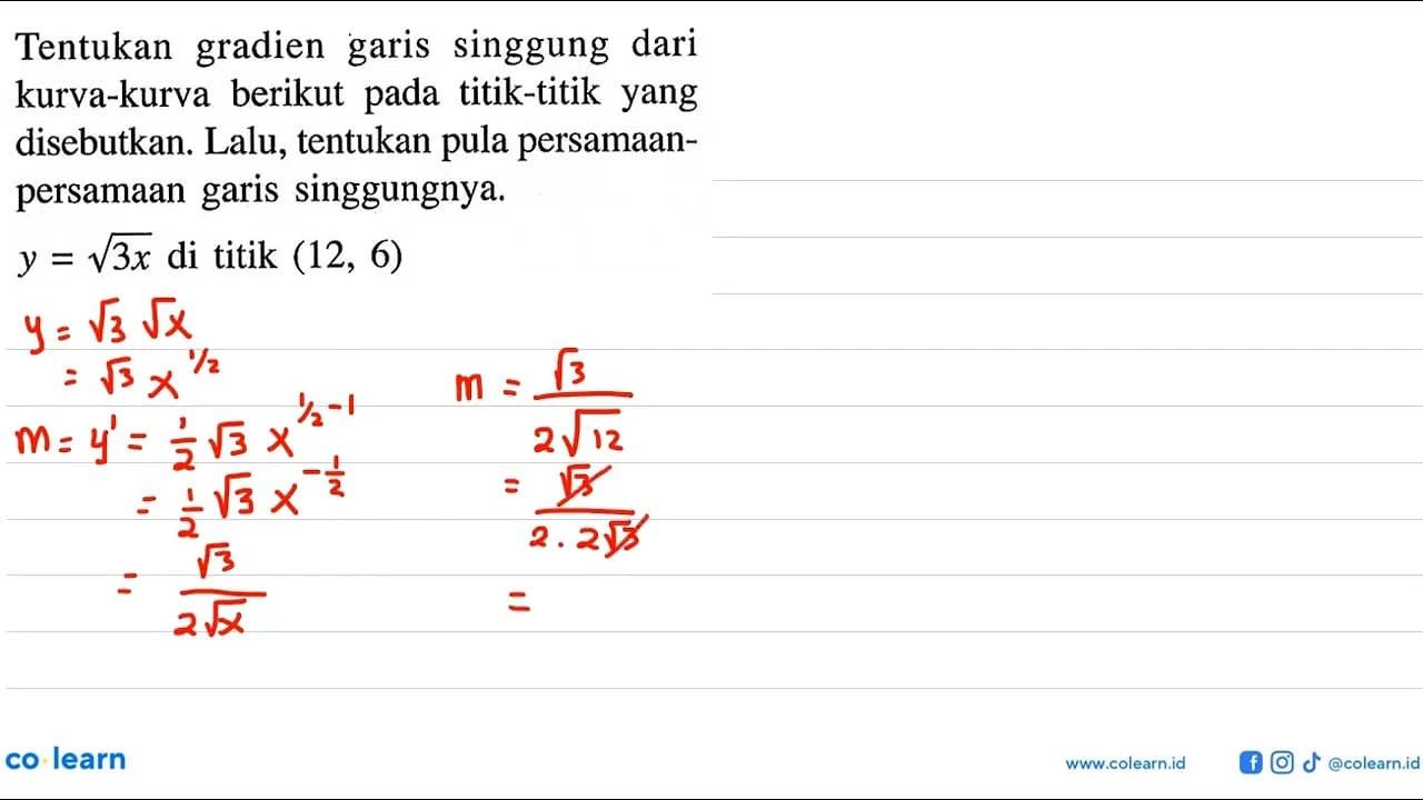 Tentukan gradien garis singgung dari kurva-kurva berikut