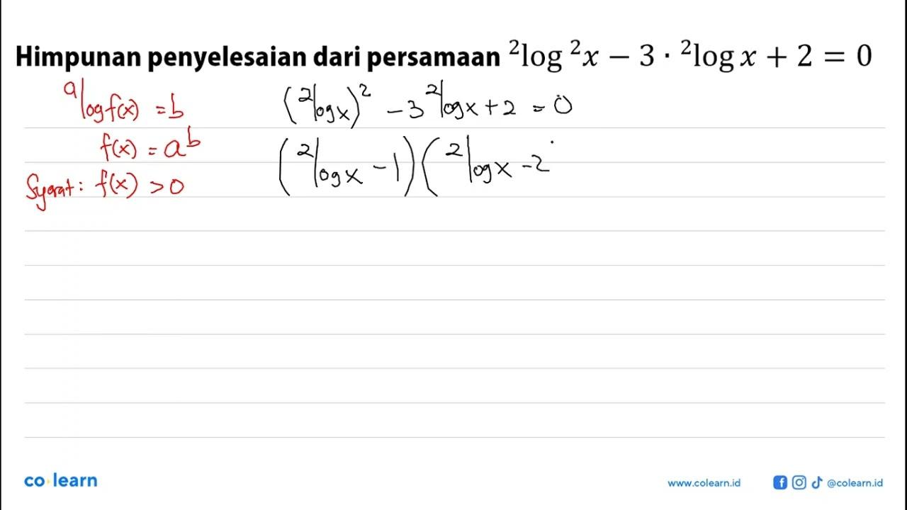 Himpunan penyelesaian dari persamaan 2log^2x-3.2logx+2=0