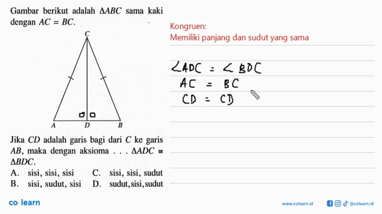 Gambar berikut adalah segitiga ABC sama kaki dengan AC=BC