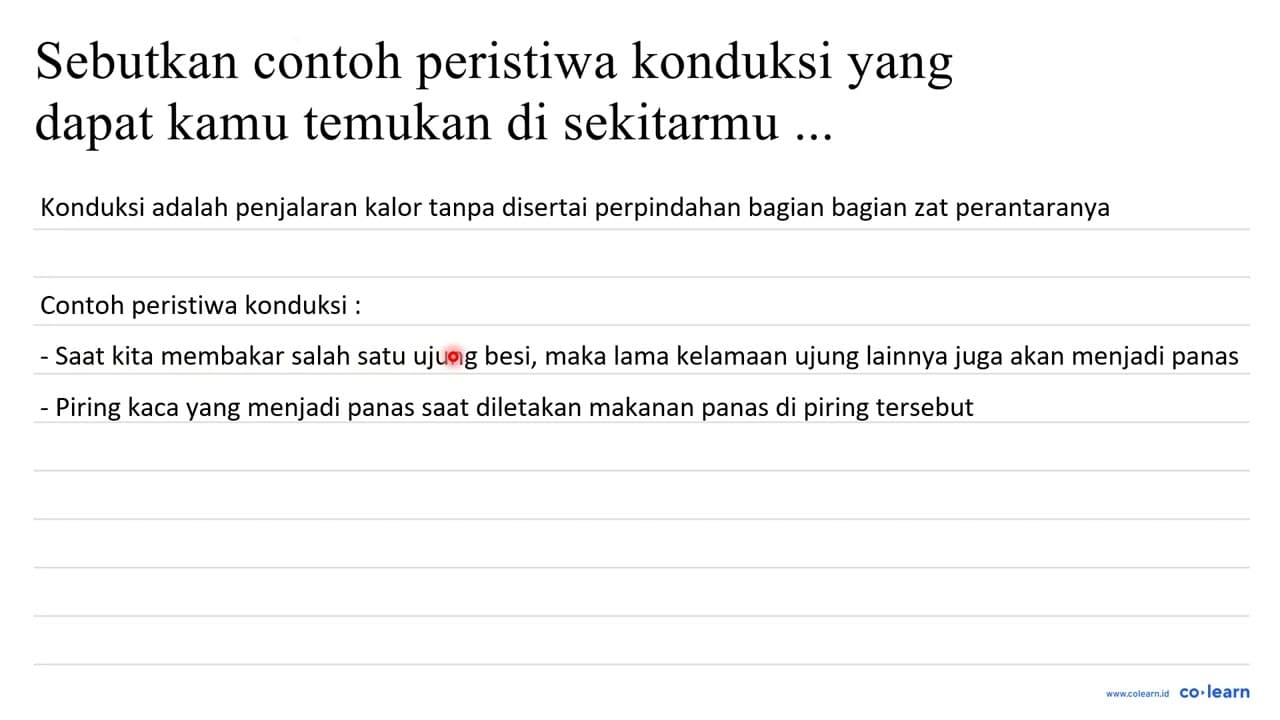 sebutkan contoh peristiwa konduksi yang dapat kamu temukan