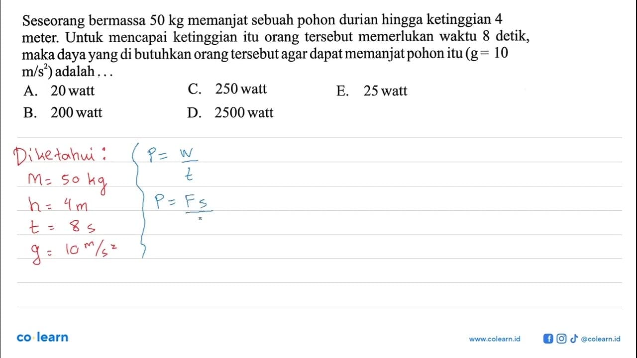 Seseorang bermassa 50 kg memanjat sebuah pohon durian