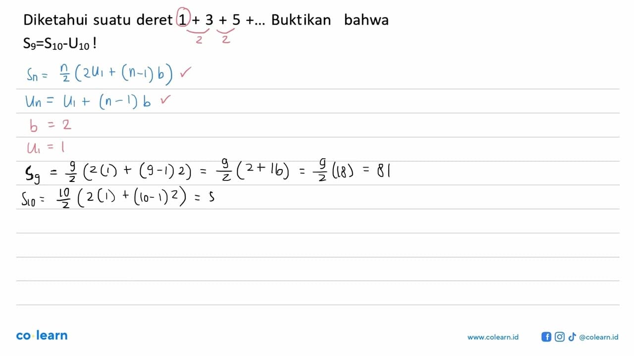 Diketahui suatu deret 1+3+5+... Buktikan bahwa S9=S10-U10 !