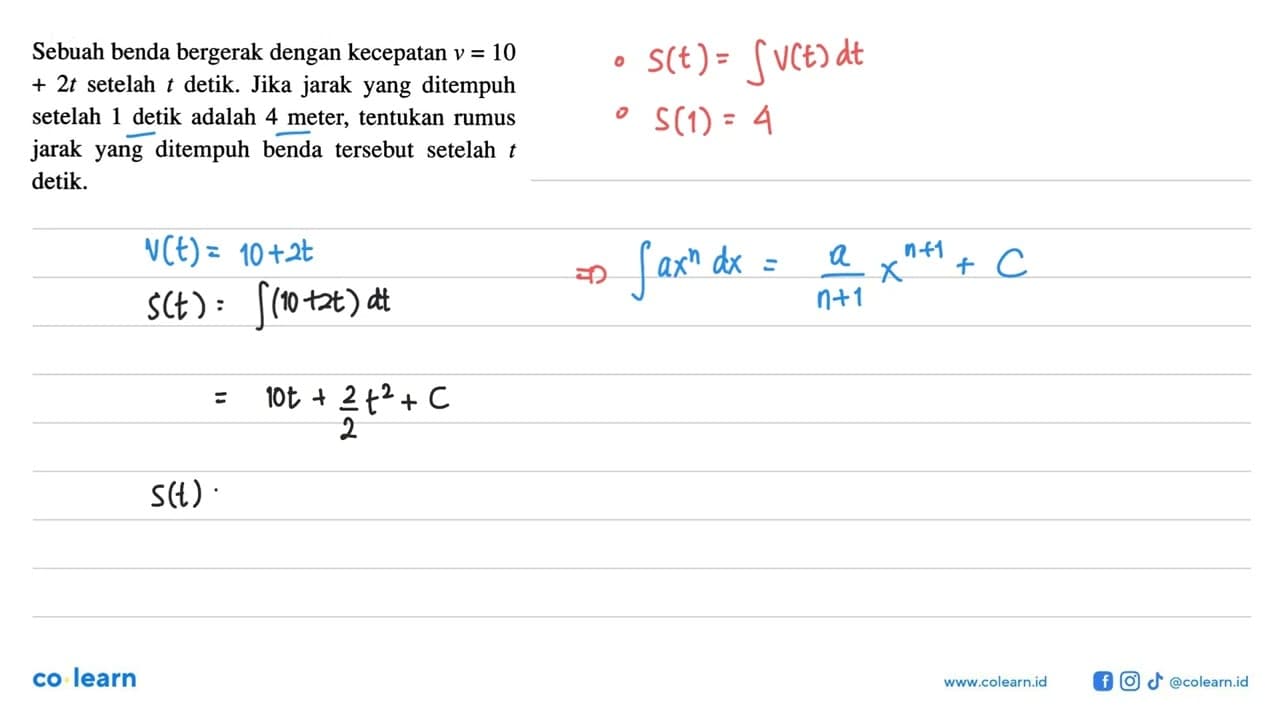 Sebuah benda bergerak dengan kecepatan v=10+2t setelah t