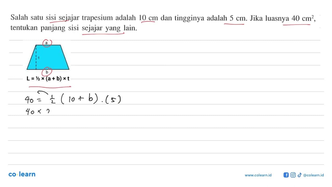 Salah satu sisi sejajar trapesium adalah 10 cm dan