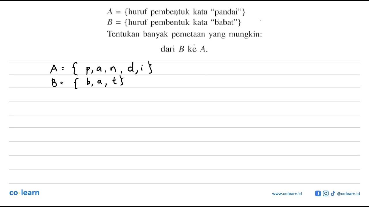 A = {huruf pembentuk kata "pandai" } B = {huruf pembentuk