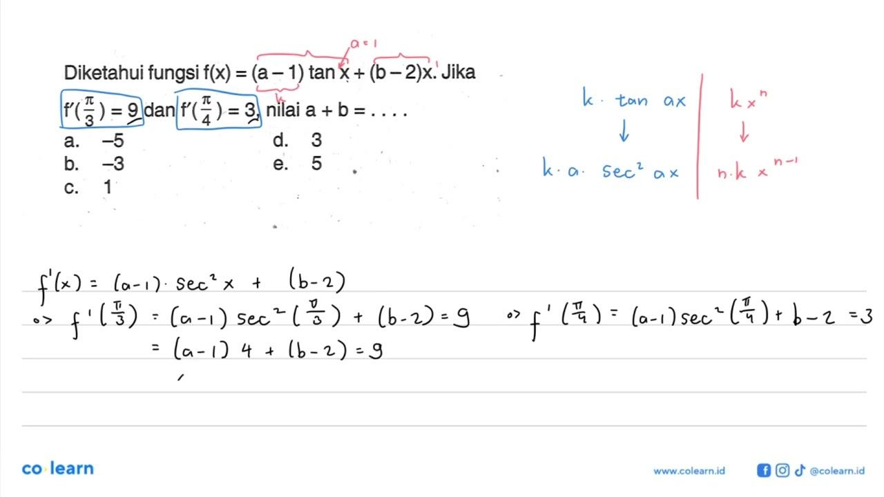 Diketahui fungsi f(x) = (a - 1) tan X + (B-2)x. Jika