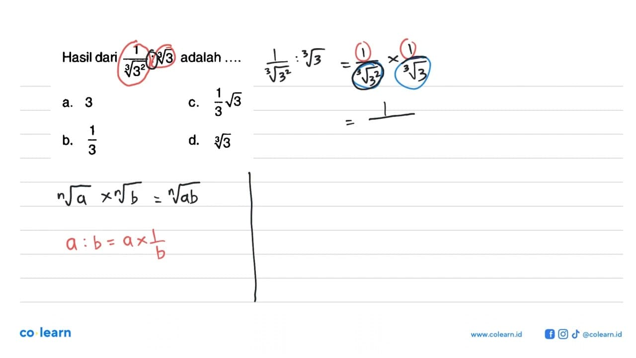 Hasil dari 1/3^(2/3) : 3^(1/3) adalah . . .