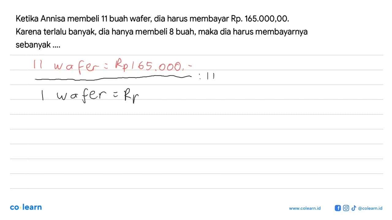 Ketika Annisa membeli 11 buah wafer, dia harus membayar Rp.