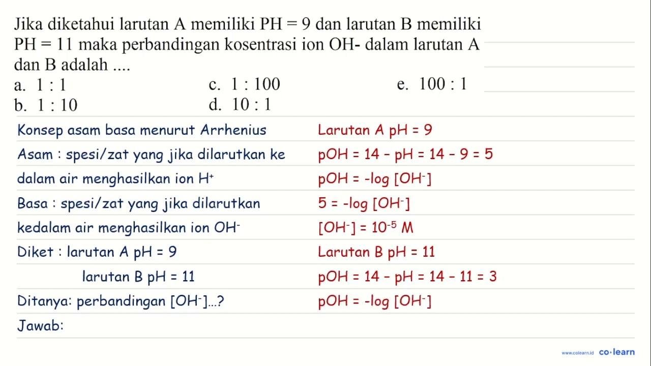 Jika diketahui larutan A memiliki PH=9 dan larutan B