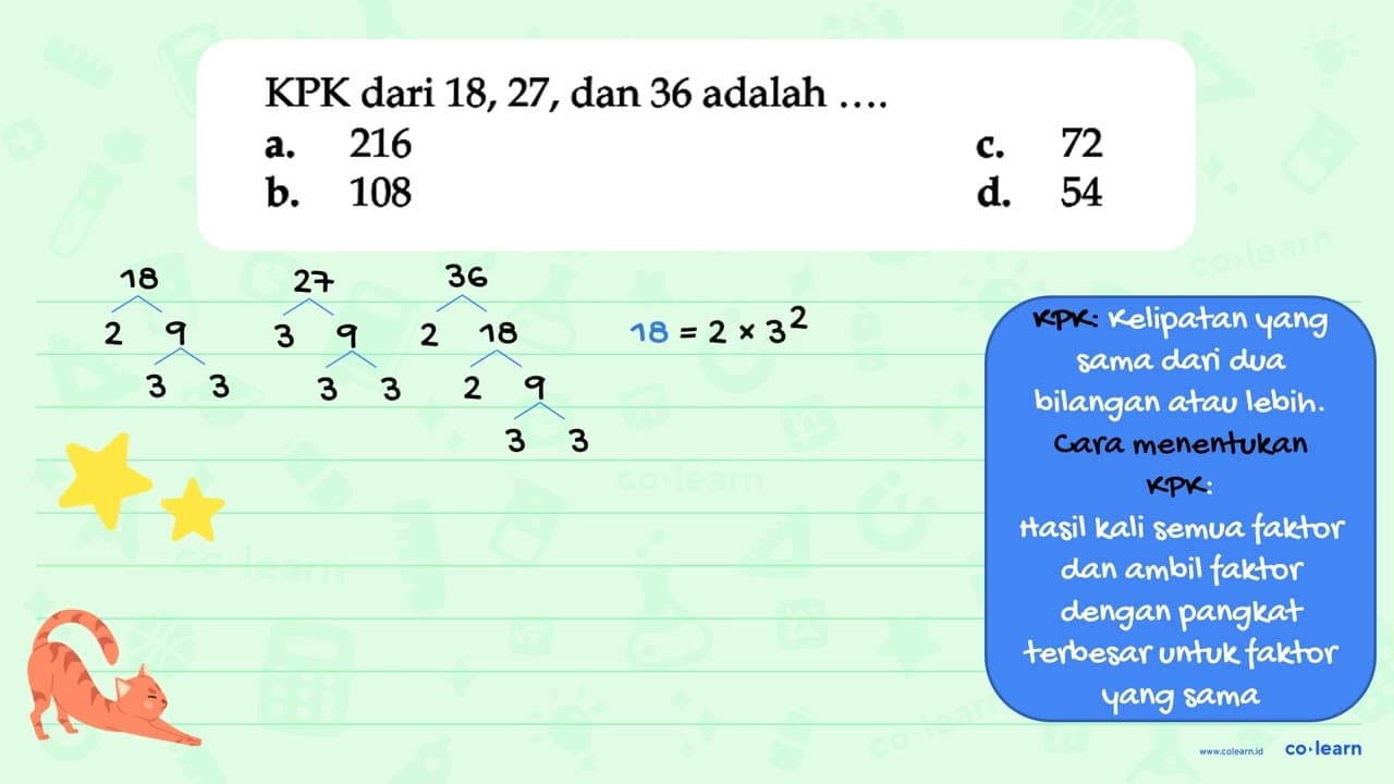 KPK dari 18, 27, dan 36 adalah ....