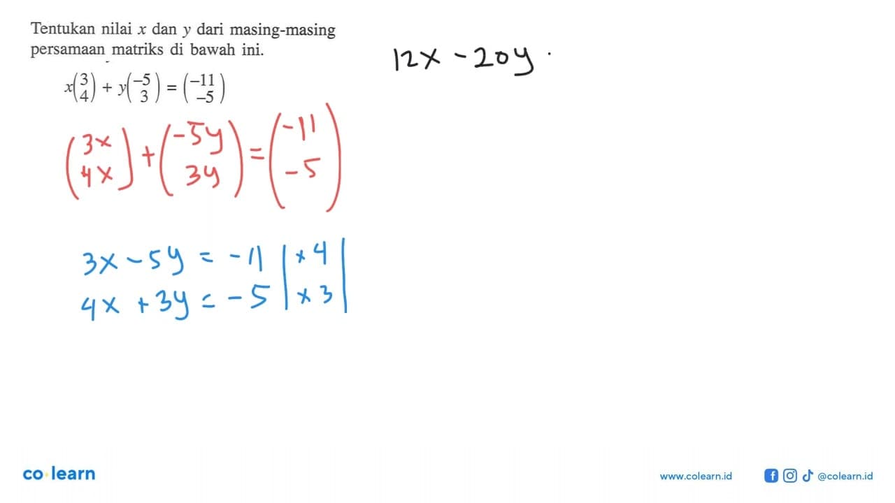 Tentukan nilai x dan y dari masing-masing persamaan matriks