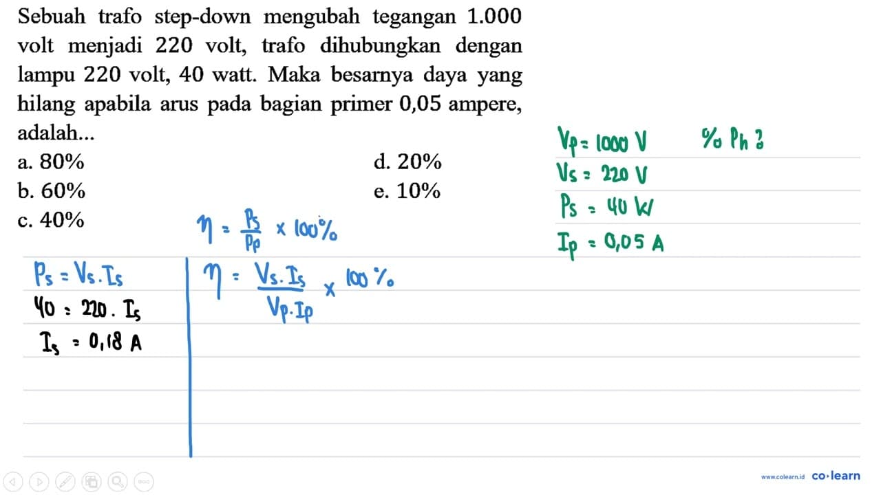 Sebuah trafo step-down mengubah tegangan 1.000 volt menjadi