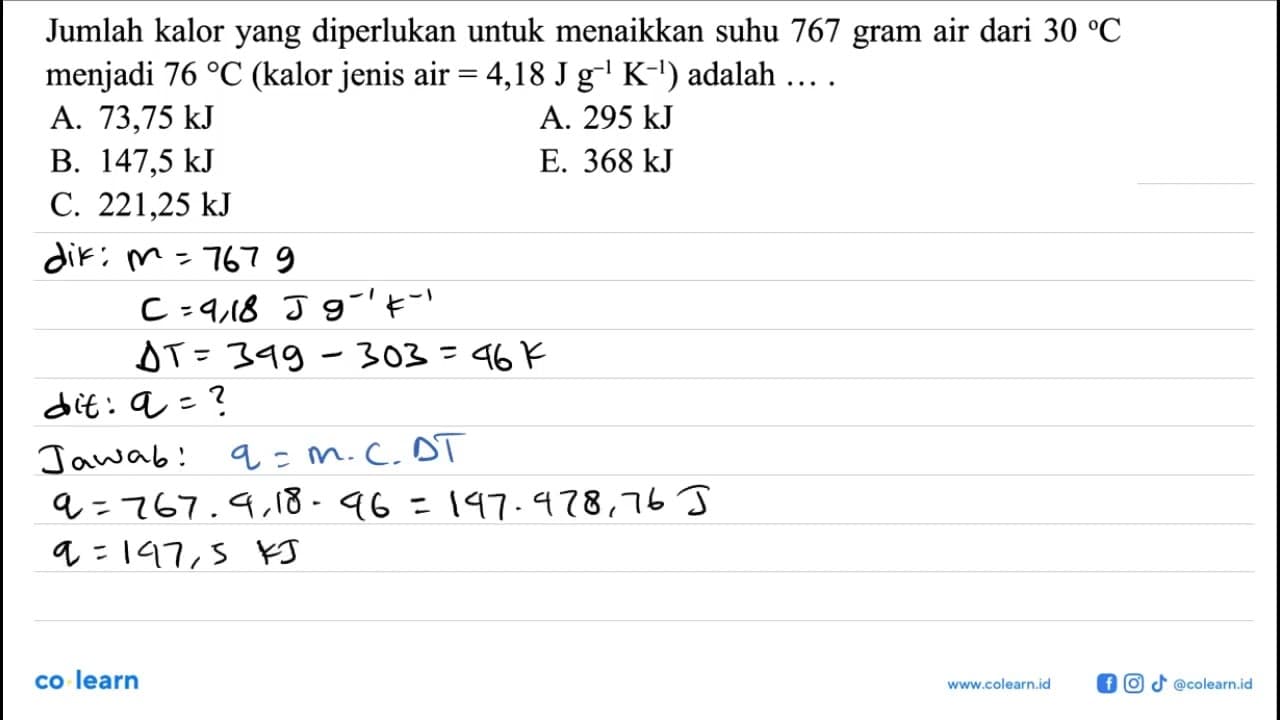 Jumlah kalor yang diperlukan untuk menaikkan suhu 767 gram