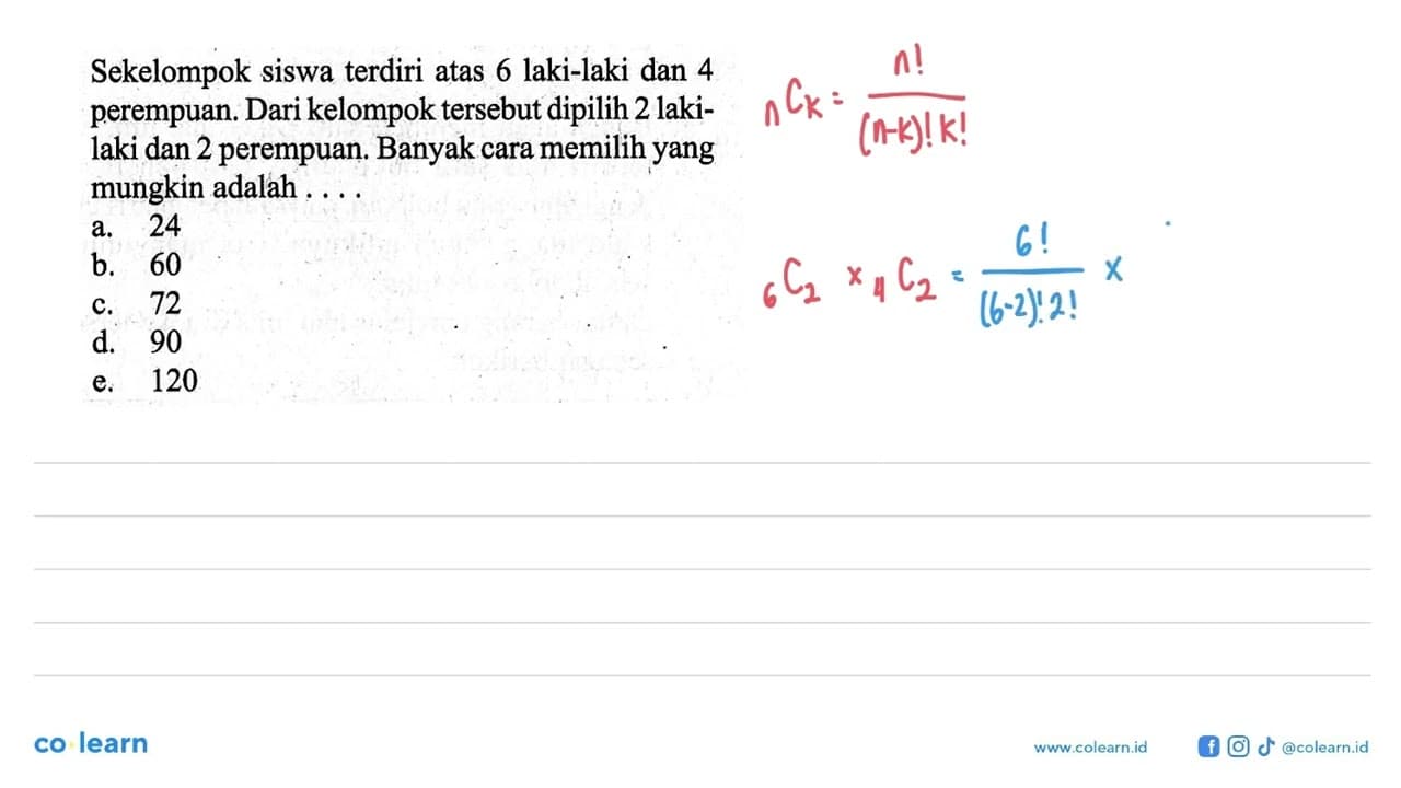 Sekelompok siswa terdiri atas 6 laki-laki dan 4 perempuan.