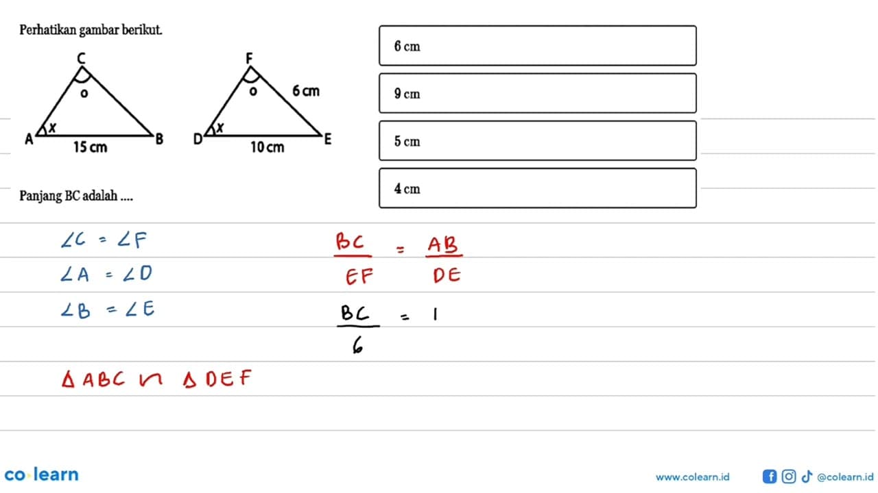 Perhatikan gambar berikut.A B C o x 15 cm DEF o x 6 cm 10