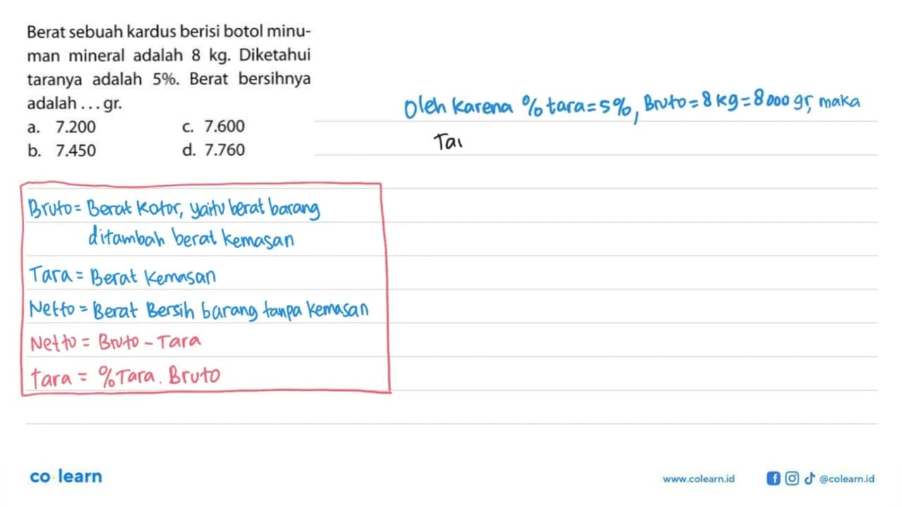 Berat sebuah kardus berisi botol minuman mineral adalah 8