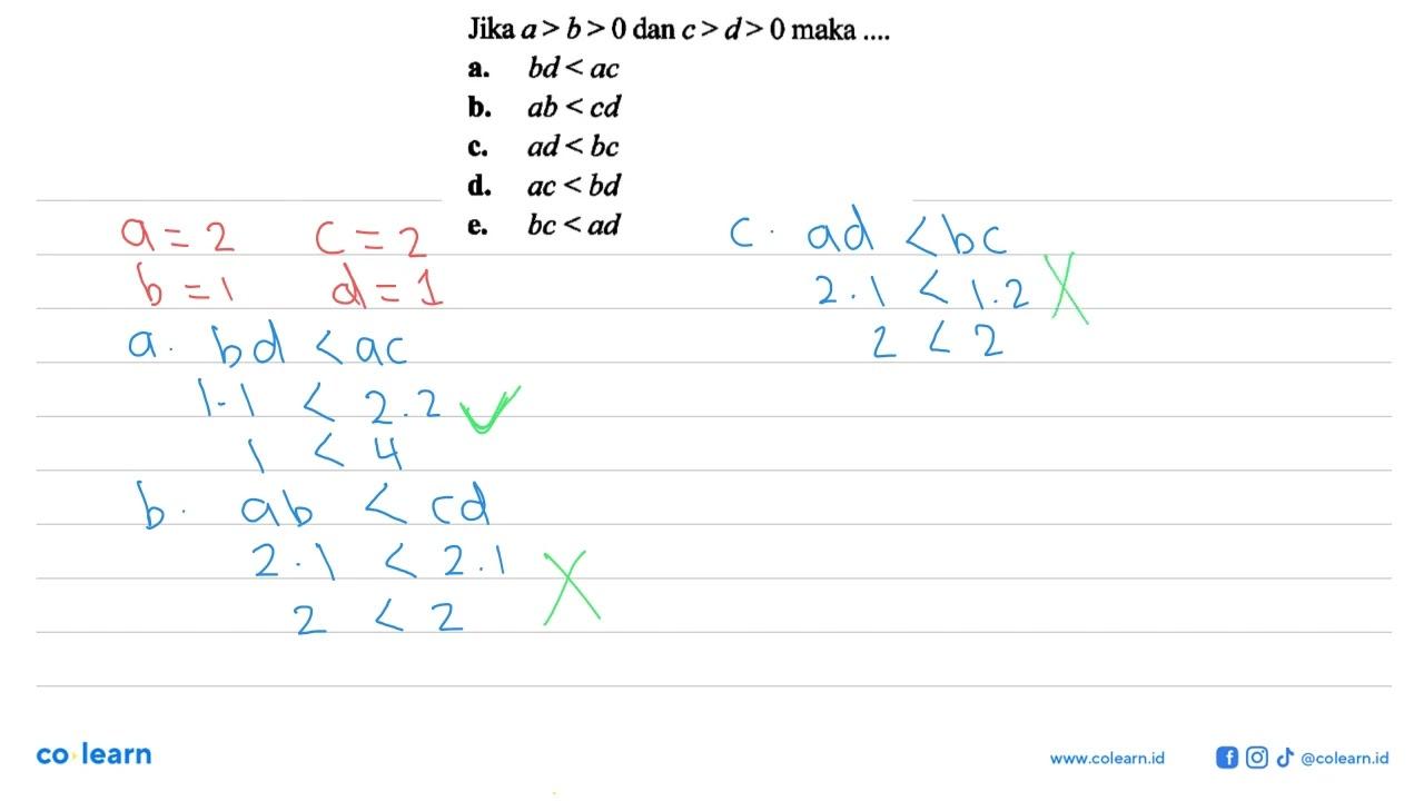 Jika a>b>0 dan c>d>0 maka ....