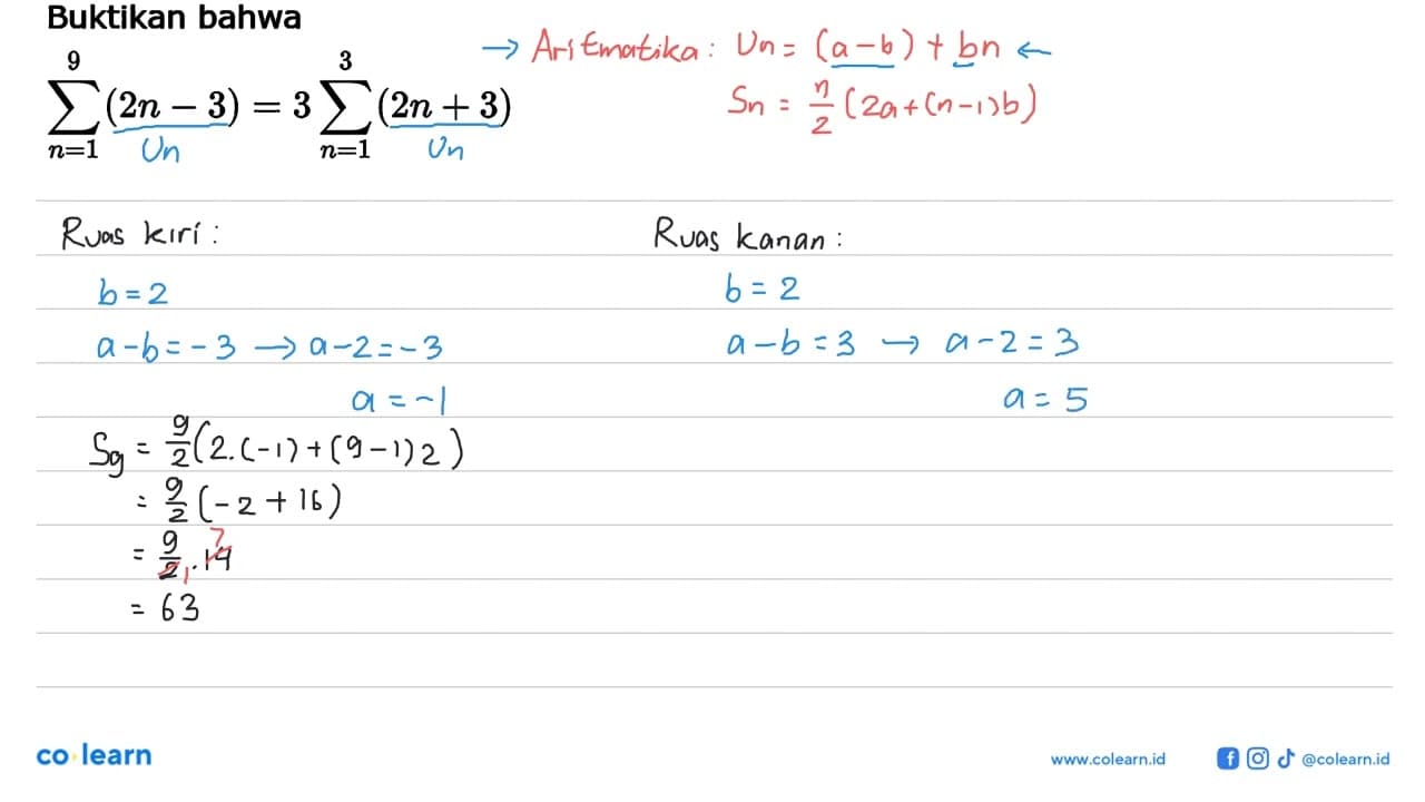 Buktikan bahwa sigma n=1 9 (2n-3)=3 sigma n=1 3 (2n+3)