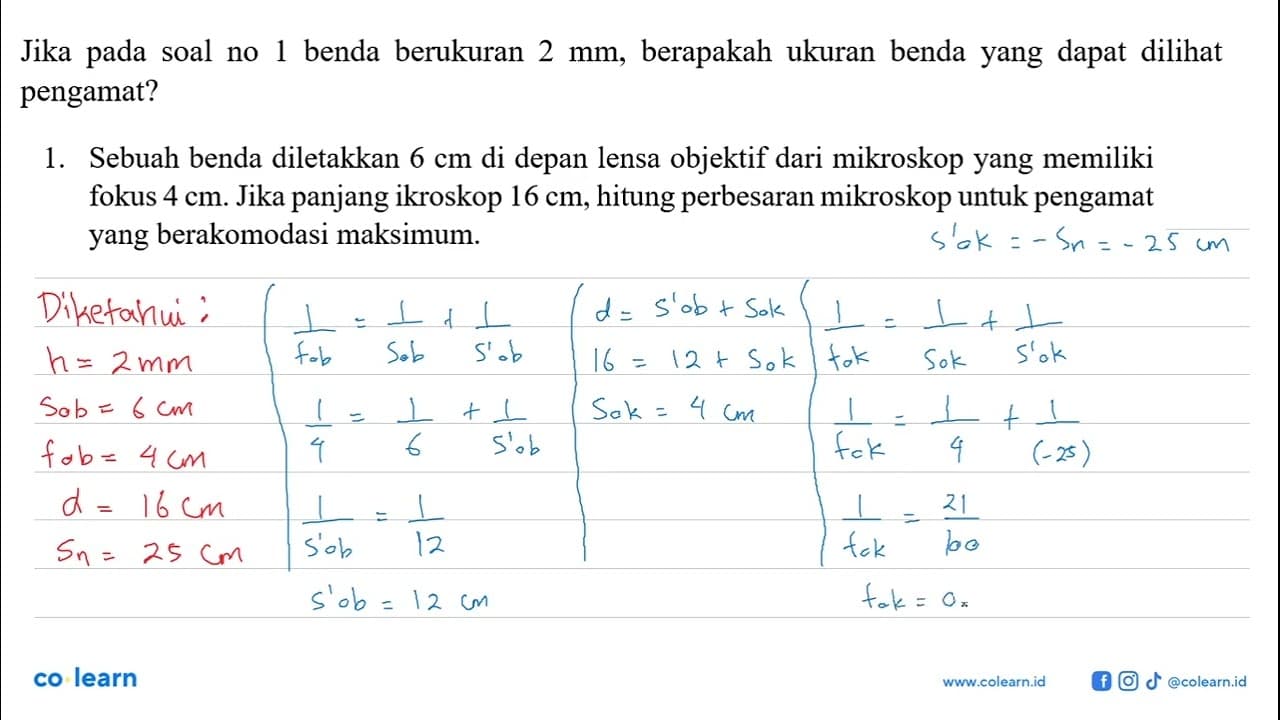 Jika pada soal no 1 benda berukuran 2 mm, berapakah ukuran