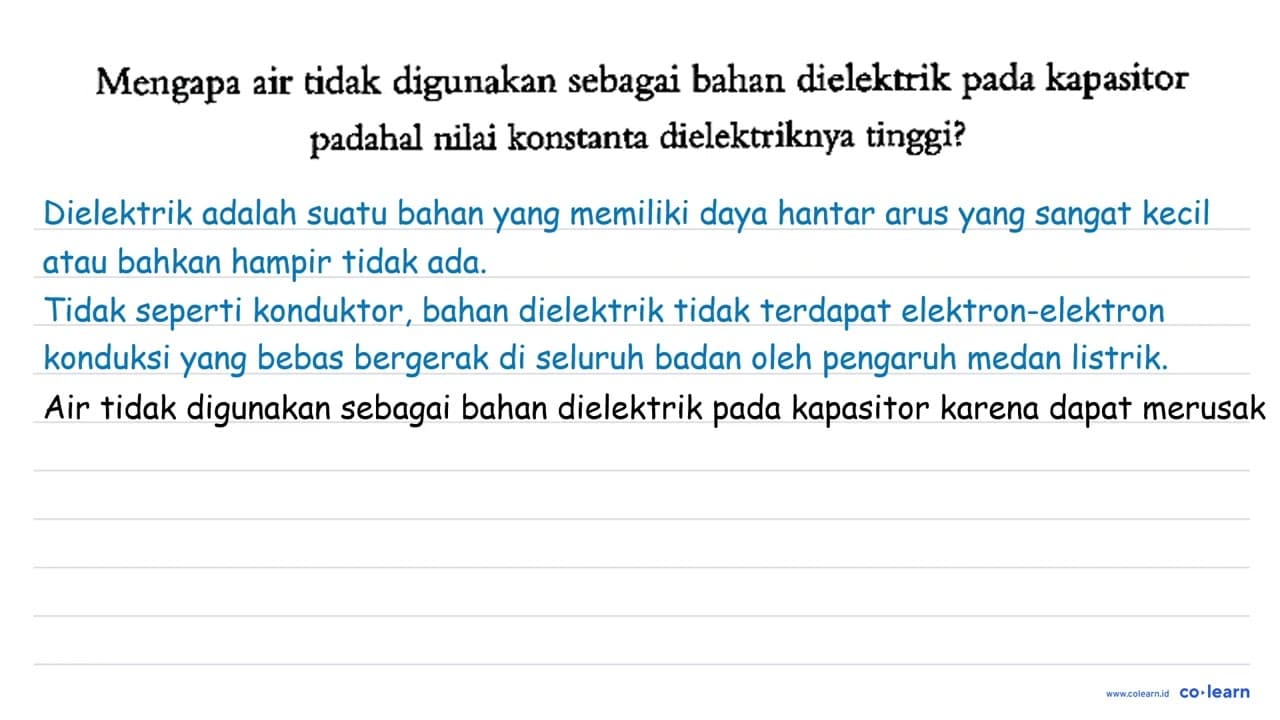 Mengapa air tidak digunakan sebagai bahan dielektrik pada