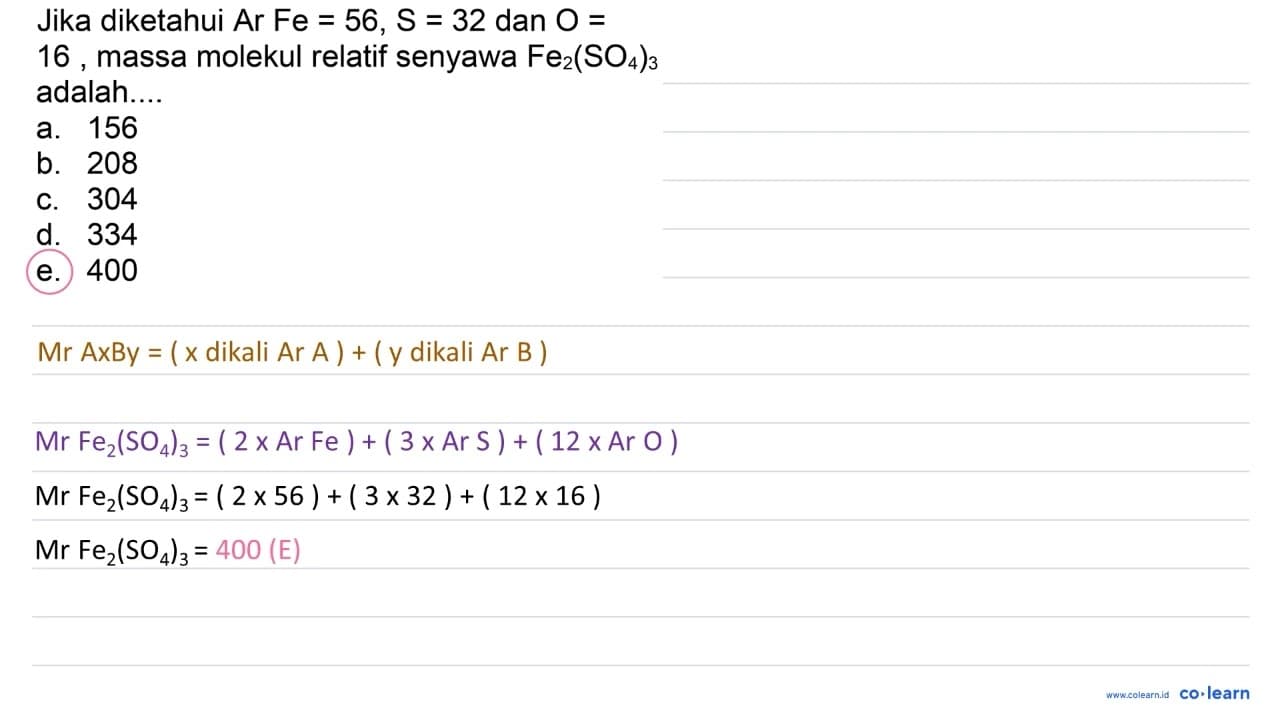 Jika diketahui Ar Fe = 56, S=32 dan O= 16 , massa molekul