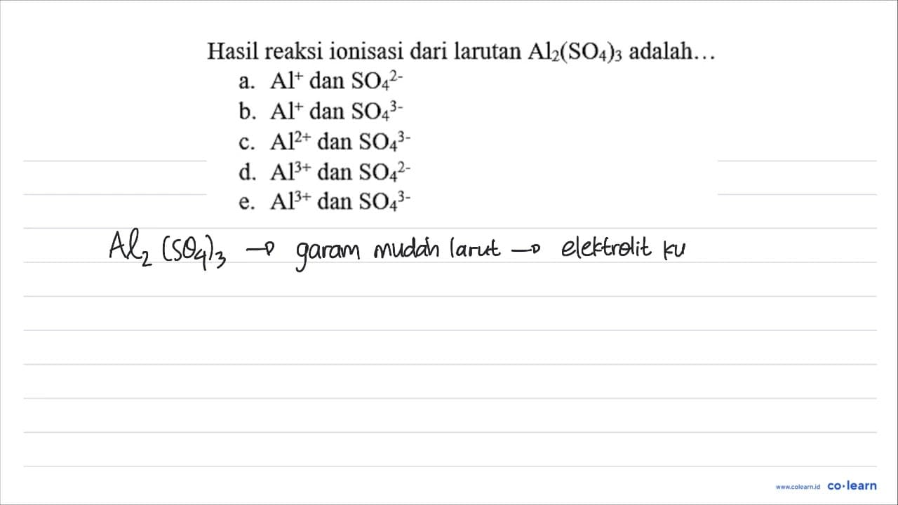 Hasil reaksi ionisasi dari larutan Al_(2)(SO_(4))_(3)